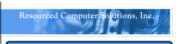 Resourced Computer Solutions, Inc.